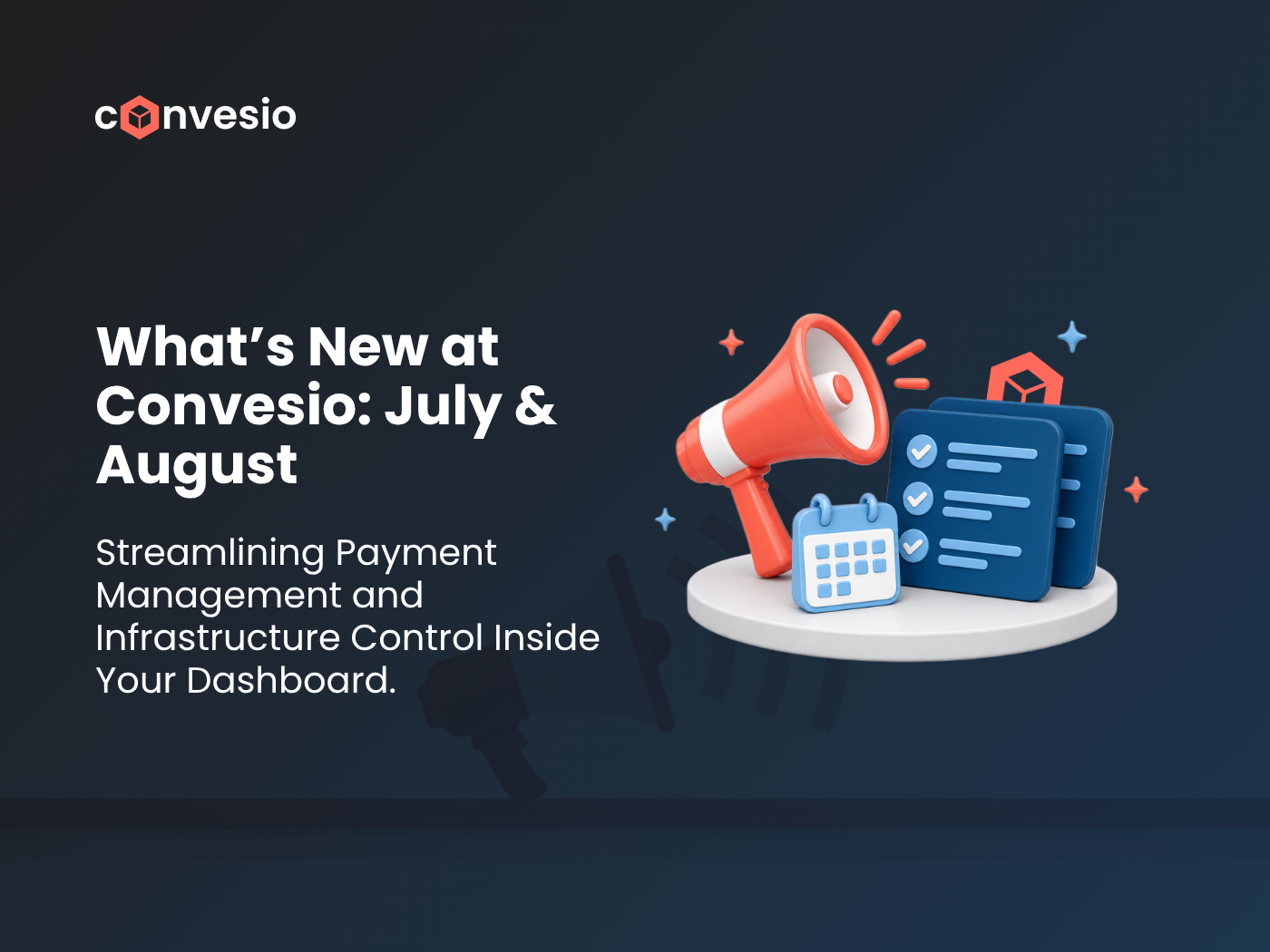 What's New at Convesio July & August